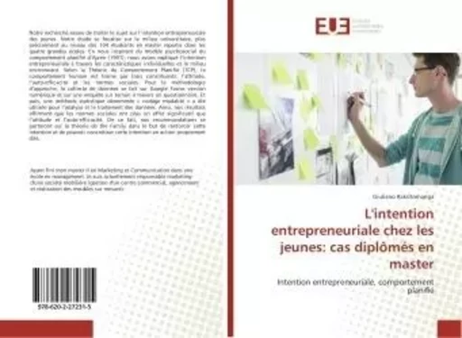 L'intention entrepreneuriale chez les jeunes: cas diplômés en master - Giuliano Rakotomanga - UNIV EUROPEENNE