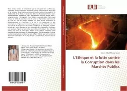 L'ethique et la lutte contre la Corruption dans les Marches Publics