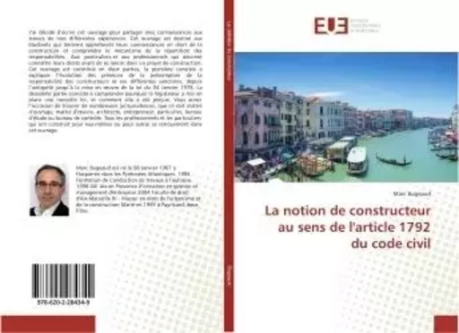 La notion de constructeur au sens de l'article 1792 du code civil - Marc Bugeaud - UNIV EUROPEENNE