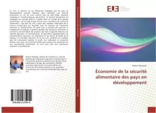 Économie de la sécurité alimentaire des pays en développement - Robert Nkendah - UNIV EUROPEENNE