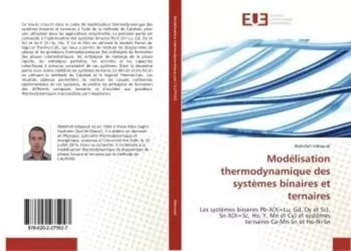 Modélisation thermodynamique des systèmes binaires et ternaires - Abdellah Iddaoudi - UNIV EUROPEENNE