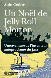 UN NOËL DE JELLY ROLL MORTON