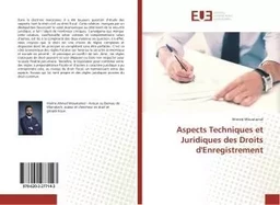 Aspects Techniques et Juridiques des Droits d'Enregistrement