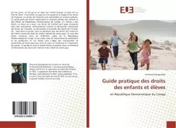 Guide pratique des droits des enfants et eleves