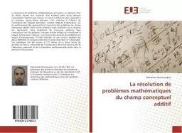 La resolution de problemes mathematiques du champ conceptuel additif