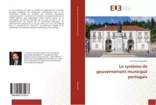 Le système de gouvernement municipal portugais - Jean Paul Zbyszewski - UNIV EUROPEENNE