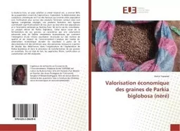 Valorisation économique des graines de Parkia biglobosa (néré)