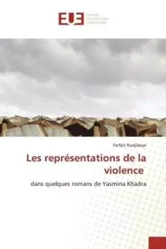 Les représentations de la violence - Parfait Nadjibeye - UNIV EUROPEENNE