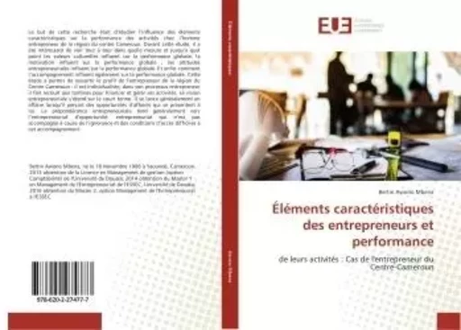 Éléments caractéristiques des entrepreneurs et performance - Bertin Awono Mbena - UNIV EUROPEENNE