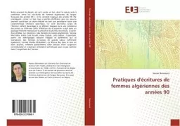 Pratiques d'écritures de femmes algériennes des années 90