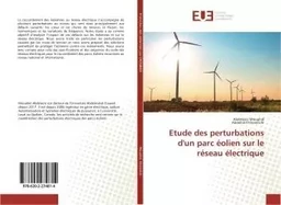 Etude des perturbations d'un parc éolien sur le réseau électrique