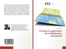 Principes et applications de la télédétection aérospatiale