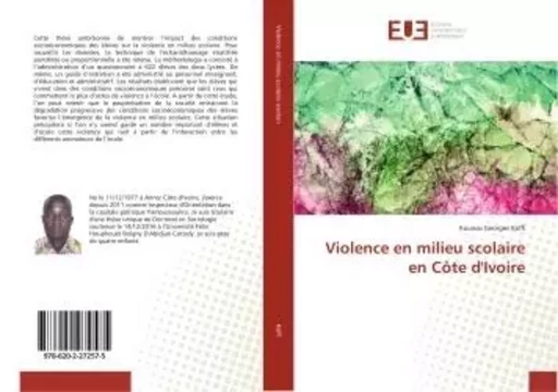 Violence en milieu scolaire en Côte d'Ivoire - Kouassi Georges Koffi - UNIV EUROPEENNE