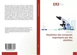 Oxydation des composés organiques par des zéolithes