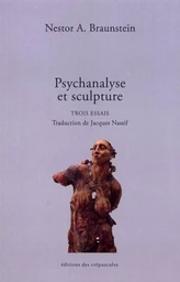 PSYCHANALYSE ET SCULPTURE