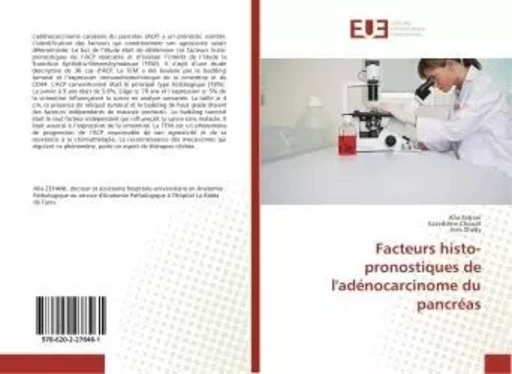 Facteurs histo-pronostiques de l'adénocarcinome du pancréas - Alia Zehani - UNIV EUROPEENNE