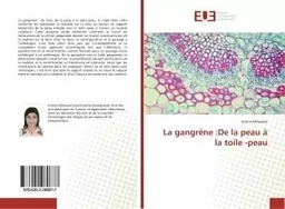 La gangrène :De la peau à la toile -peau