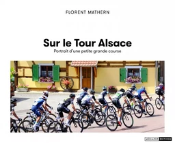 Sur le Tour Alsace - Portrait d'une petite grande course