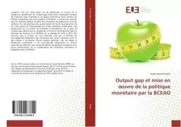 Output gap et mise en oeuvre de la politique monétaire par la BCEAO