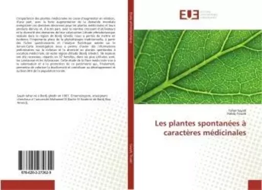 Les plantes spontanées à caractères médicinales - Tahar Sayah und Habib Touati - UNIV EUROPEENNE