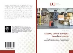 Espace, temps et objets dans l'entreprise