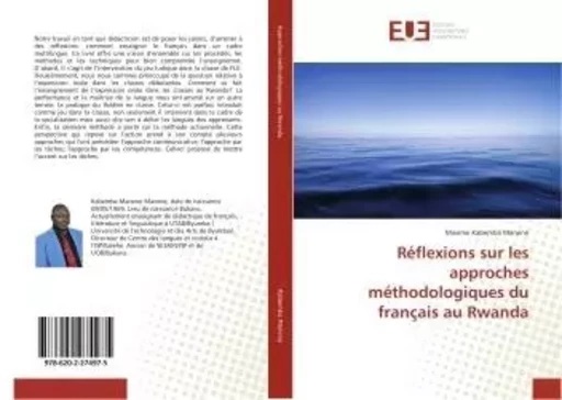 Réflexions sur les approches méthodologiques du français au Rwanda - MAXIME KABEMBA MANENO - UNIV EUROPEENNE