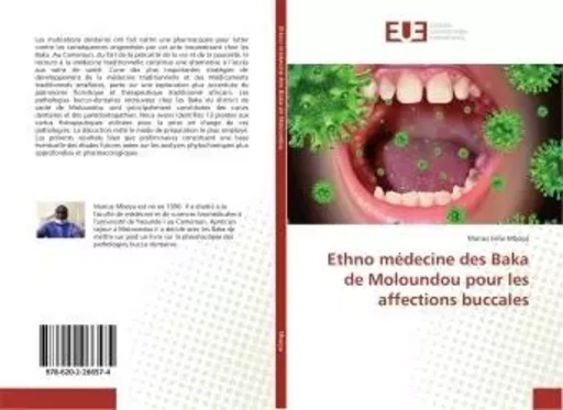 Ethno médecine des Baka de Moloundou pour les affections buccales - Marius Felix Mboya - UNIV EUROPEENNE