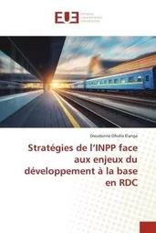 Stratégies de l'INPP face aux enjeux du développement à la base en RDC