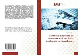 Synthèse innovante de nouveaux anticancéreux analogues nucléosidiques