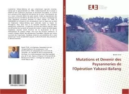 Mutations et Devenir des Paysanneries de l'Operation Yabassi-Bafang