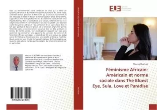 Féminisme Africain-Américain et norme sociale dans The Bluest Eye, Sula, Love et Paradise - Moussa Ouattara - UNIV EUROPEENNE