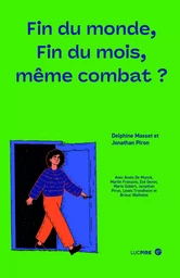 FIN DU MONDE, FIN DU MOIS : MEME COMBAT ?