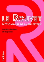 Le Rouvet dictionnaire de la billetterie