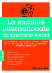 La mobilité internationale du spectacle vivant