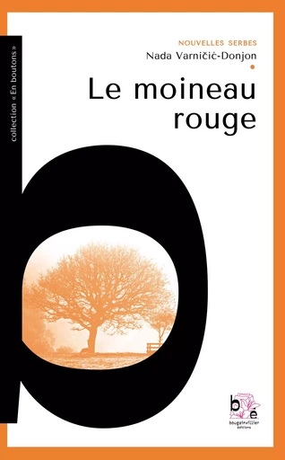 Le moineau rouge - Nada Varnicic-Donjon - BOUGAINVILLIER