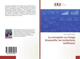 La corruption au Congo Brazzaville, les institutions inefficaces