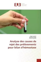 Analyse des causes de rejet des prélèvements pour bilan d'hémostase