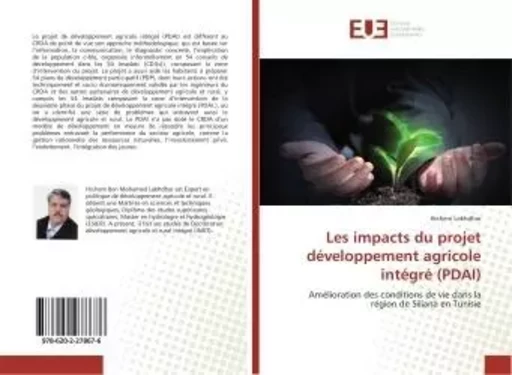 Les impacts du projet développement agricole intégré (PDAI) - Hichem Lakhdhar - UNIV EUROPEENNE