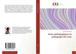 Voies pédagogiques et pédagogie des voix