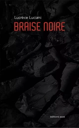 BRAISE NOIRE