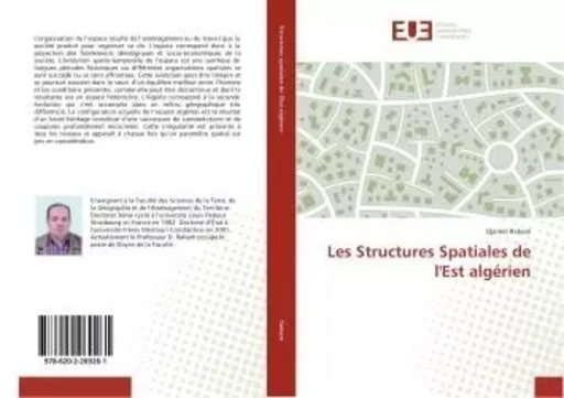 Les Structures Spatiales de l'Est algérien - Djamel Raham - UNIV EUROPEENNE