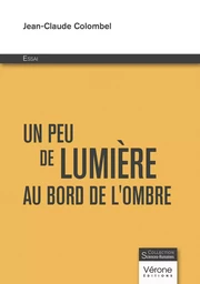 Un peu de lumière au bord de l'ombre