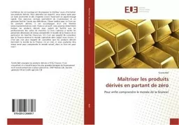 Maîtriser les produits dérivés en partant de zéro