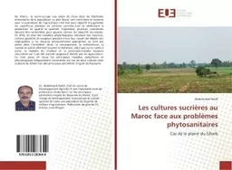 Les cultures sucrieres au Maroc face aux problemes phytosanitaires