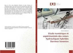 Etude numerique et experimentale des rotors hydrauliques hybrides Darrieus Savonius