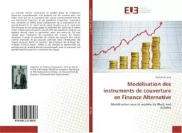 Modélisation des instruments de couverture en Finance Alternative