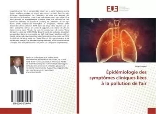 Épidémiologie des symptômes cliniques liées à la pollution de l'air - Eloge Tiekwe - UNIV EUROPEENNE