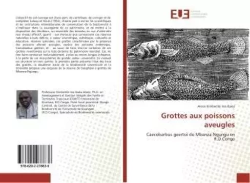 Grottes aux poissons aveugles - Alexis Ibaka - UNIV EUROPEENNE