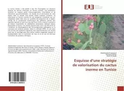 Esquisse d'une stratégie de valorisation du cactus inerme en Tunisie