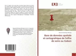 Base de données spatiale et cartograhique de l'offre de soins au Gabon